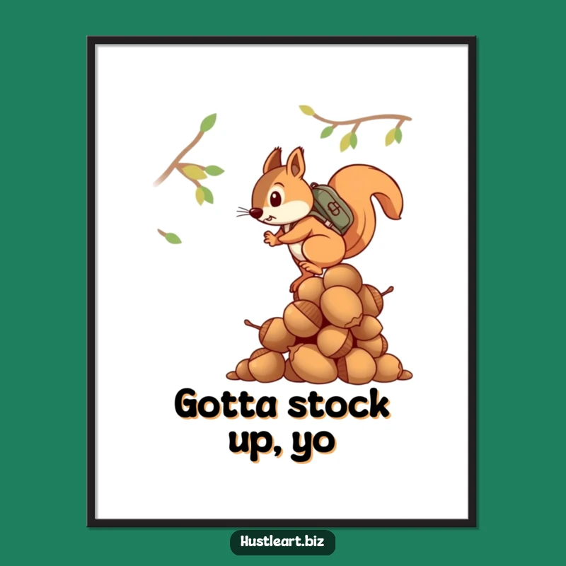 Funny Determined Squirrel Poster: Epic Acorn Climbing Art for Your Wall!